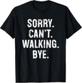 Funny Can't Walking Typography Gifts