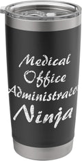 Medical Office Administrator Tshirt Occupation Work Stainless Steel Insulated Tumbler