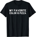 My Favorite Color Is Pizza Tee, Pizza Tee