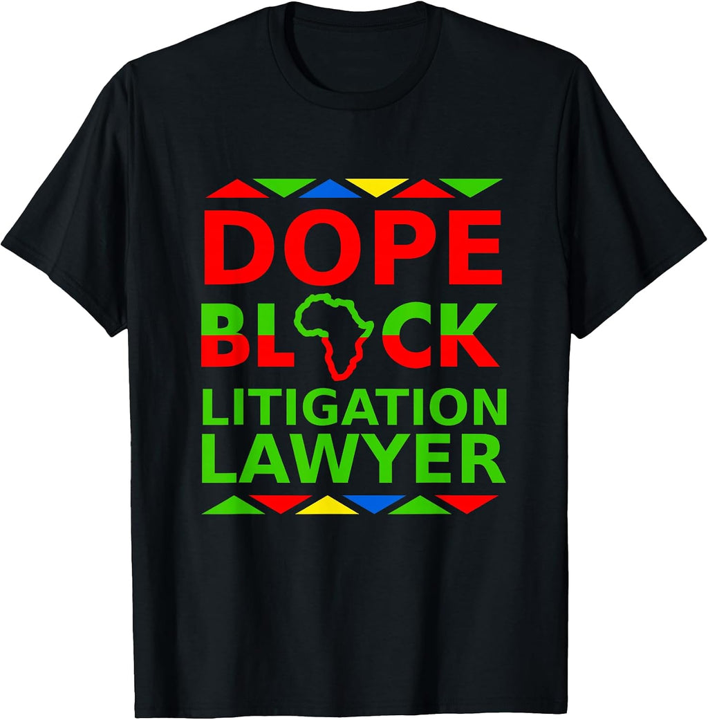 Dope Black Litigation Lawyers Merch