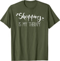 Shopping is my Therapy Funny Sarcastic Shopping