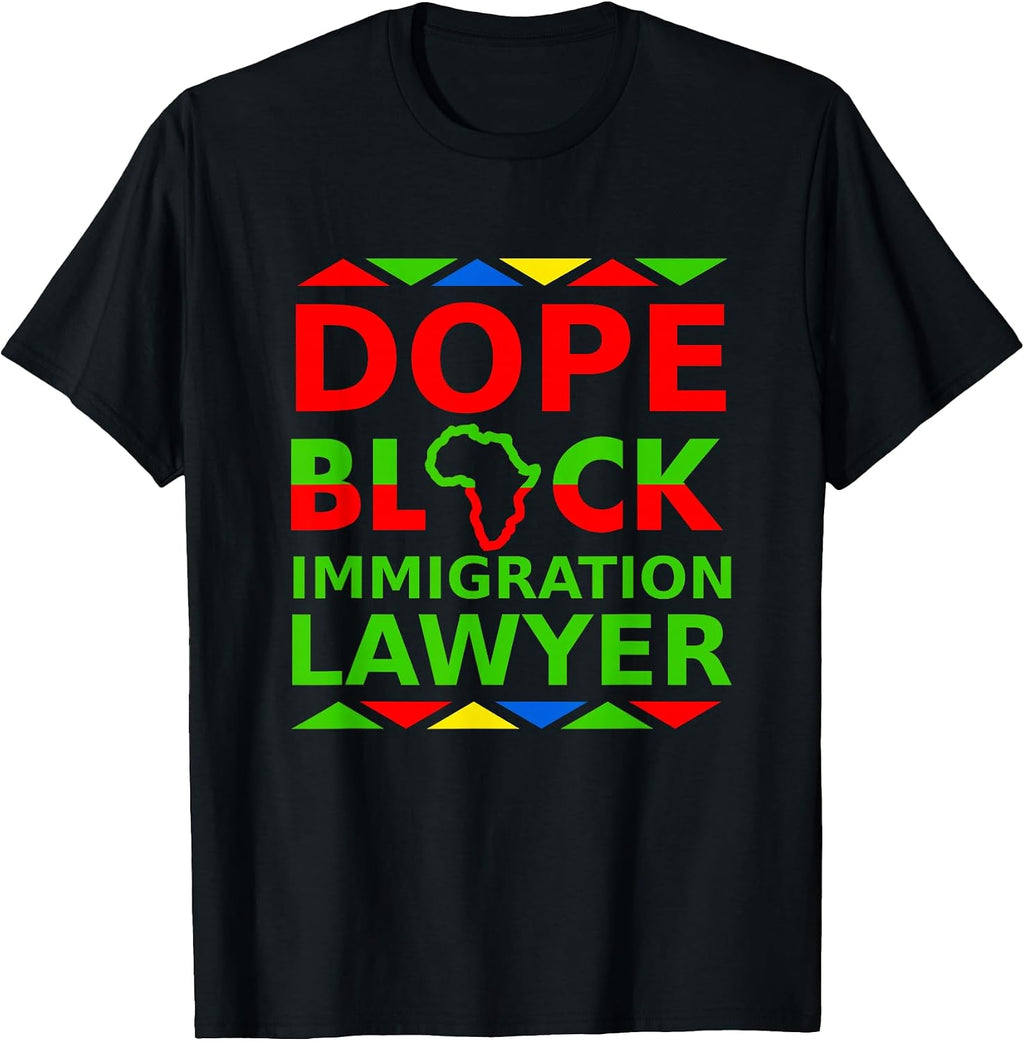 Dope Black Immigration Lawyers Merch