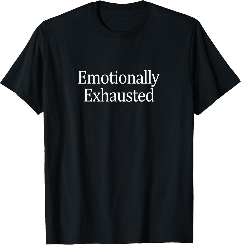 Emotionally Exhausted -
