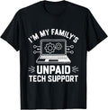 Unpaid Tech Support Funny Nerd Computer Programmer