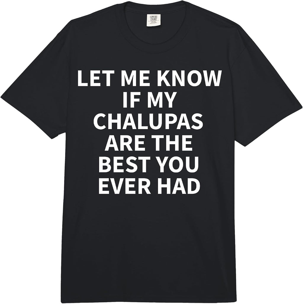 Cool Chalupa Humor Quote Merch