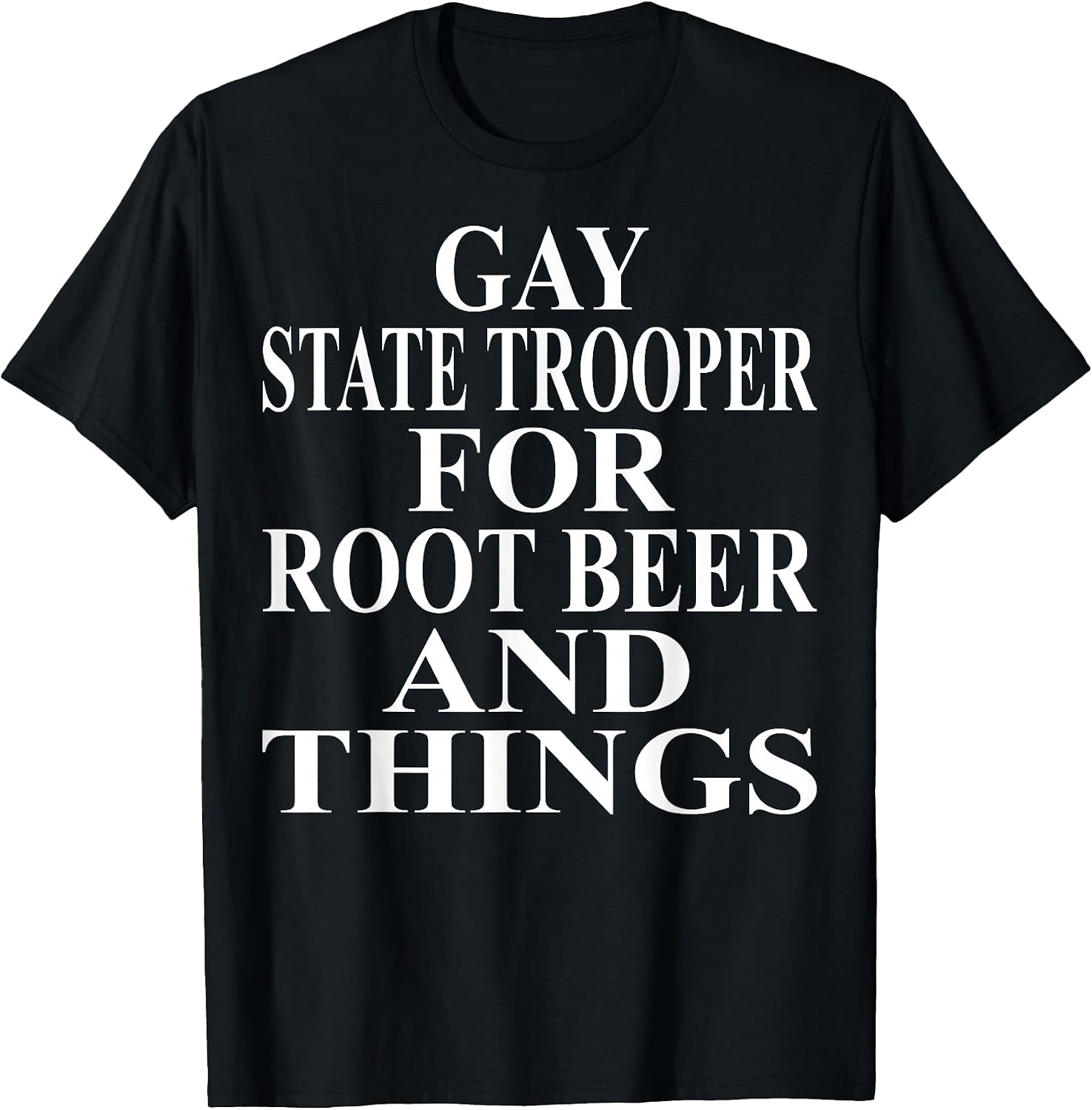 Cool Gay State Trooper Humor Quote Merch