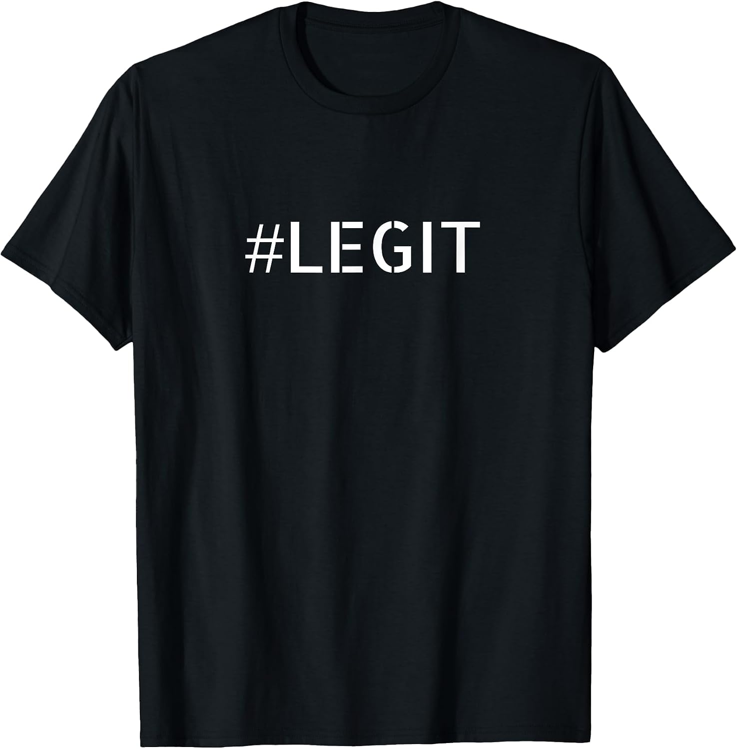 This t-shirt is Legit