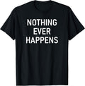 Nothing Ever HappensDesign, Gag Gifts