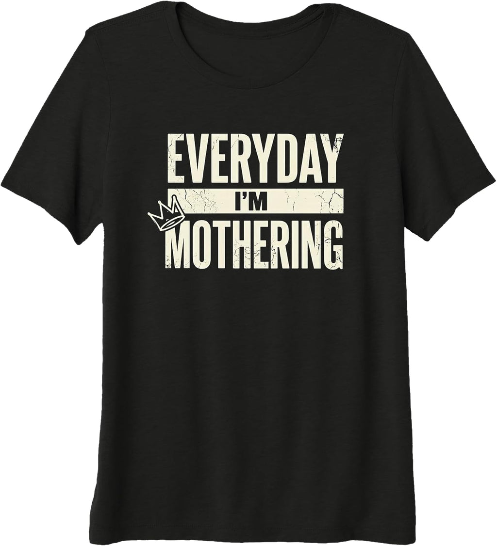 Everyday Mothering Mom Life Mothers Day