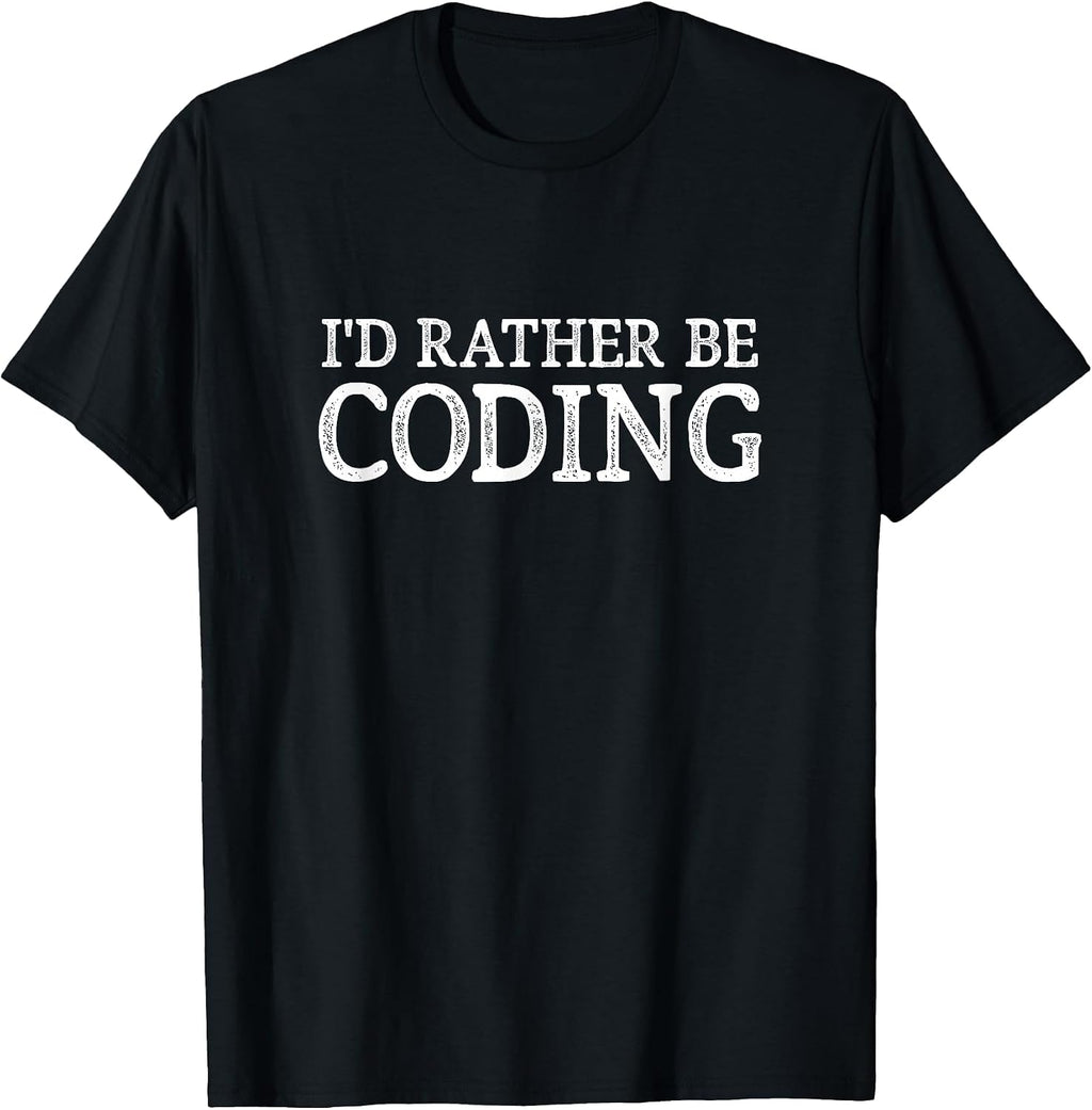 I'd Rather Be Coding -