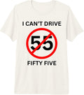 I can't drive 55 funny sarcastic quote saying