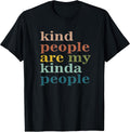 Kind People Are My Kinda People Kindness