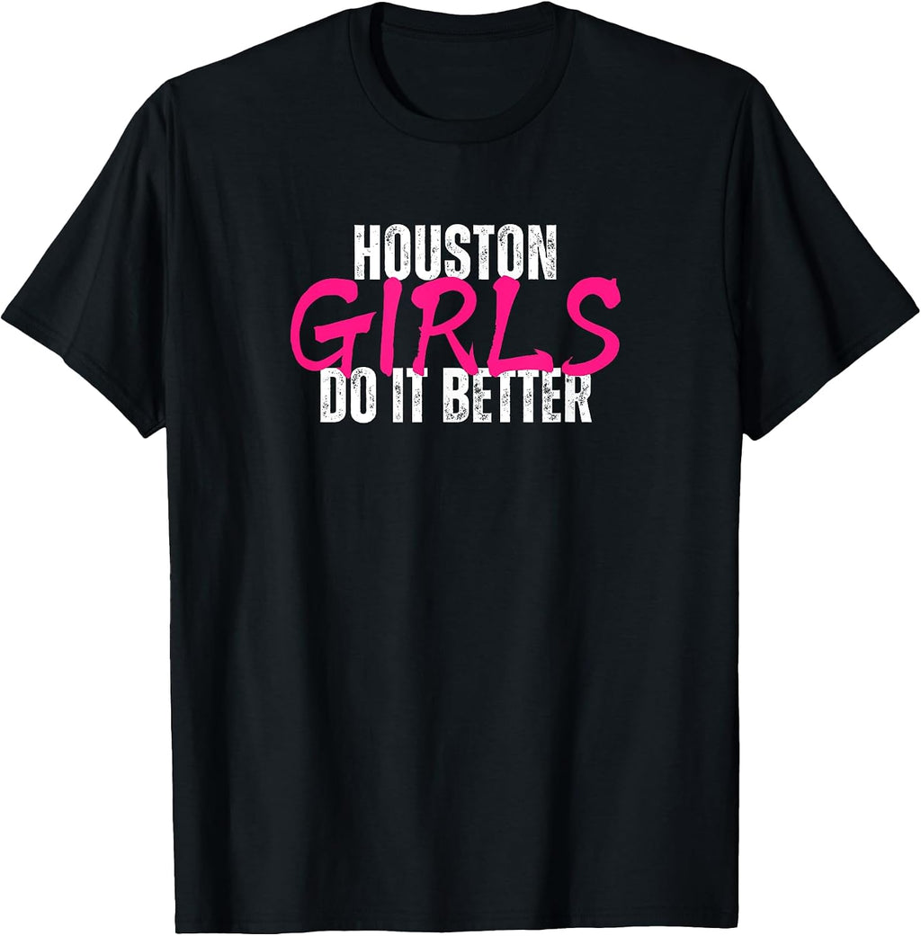 Houston Girls Do It Better Merch