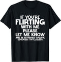 If You're Flirting Be Specific. I'm Clueless