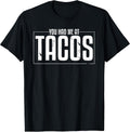 You Had Me AT Tacos Taco Lover Gift