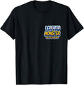 I Created A Monster She Calls Me Dad Funny Merch