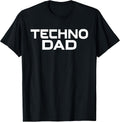 Great Techno Dad and Fathers Apparel or Merch