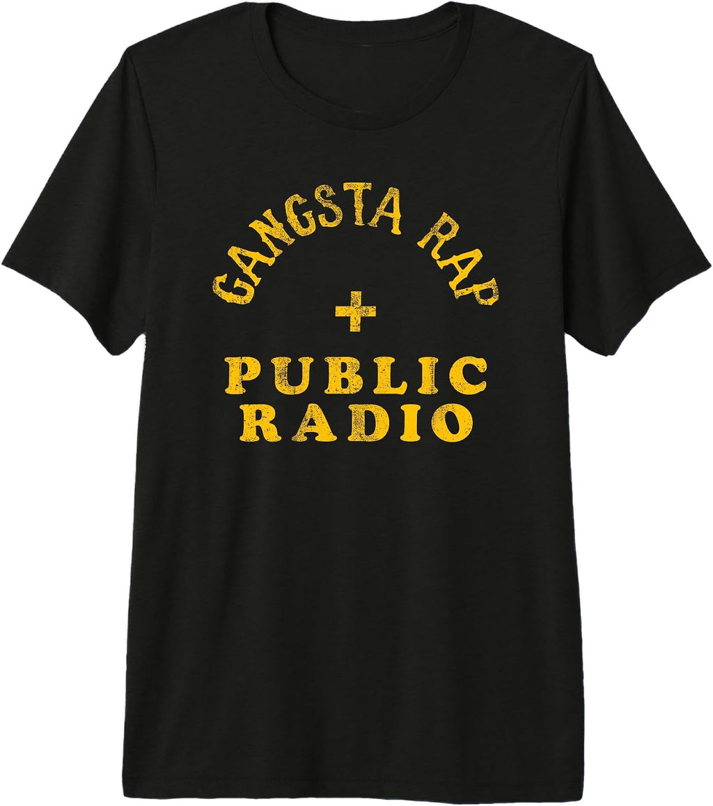 Public Radio And Gangsta Rap - MFTees