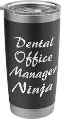 Dental Office Manager Tshirt Occupation Work Stainless Steel Insulated Tumbler