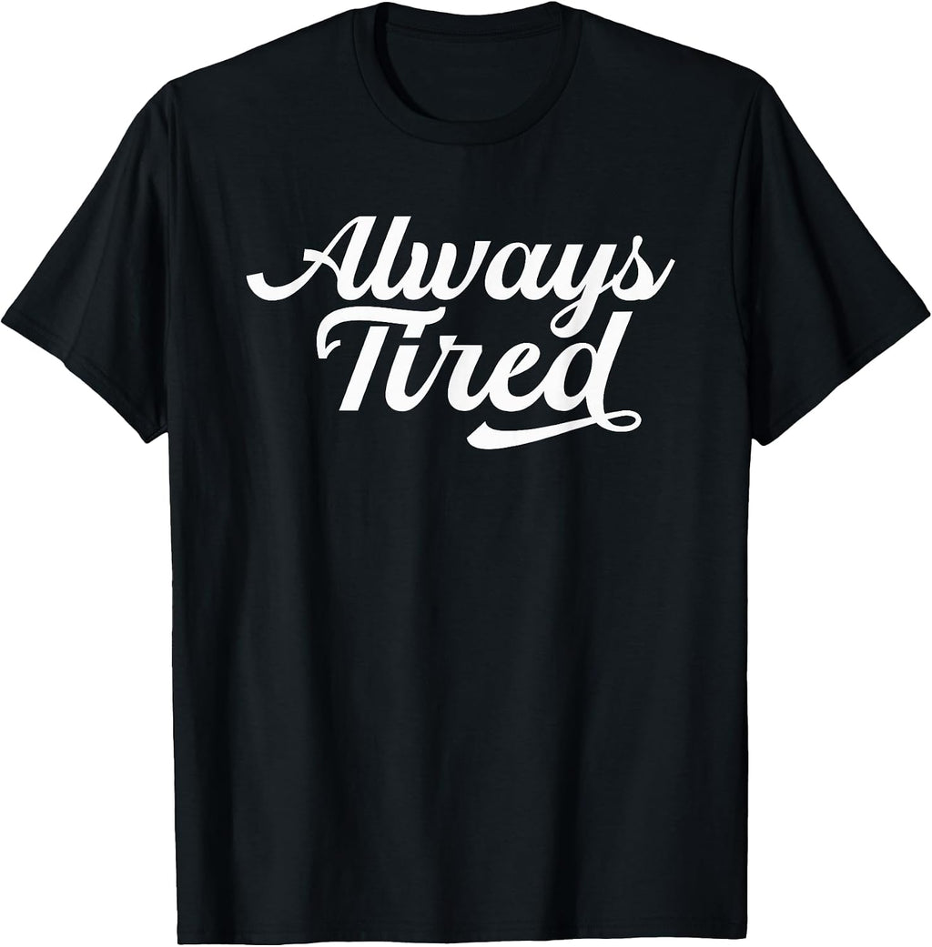 Always Tired Gifts