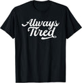 Always Tired Gifts