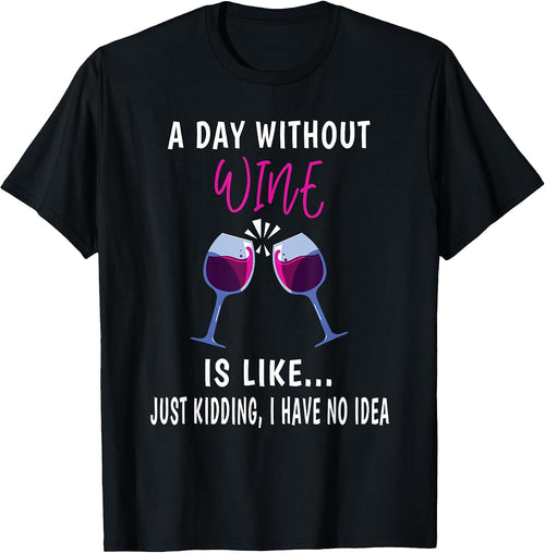 A Day Without Wine women Wine Drinking Lovers