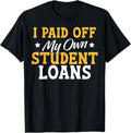 I Paid My Own Student Loans Clothing