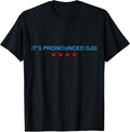 Funny It's Pronounced DJO Quote Apparel
