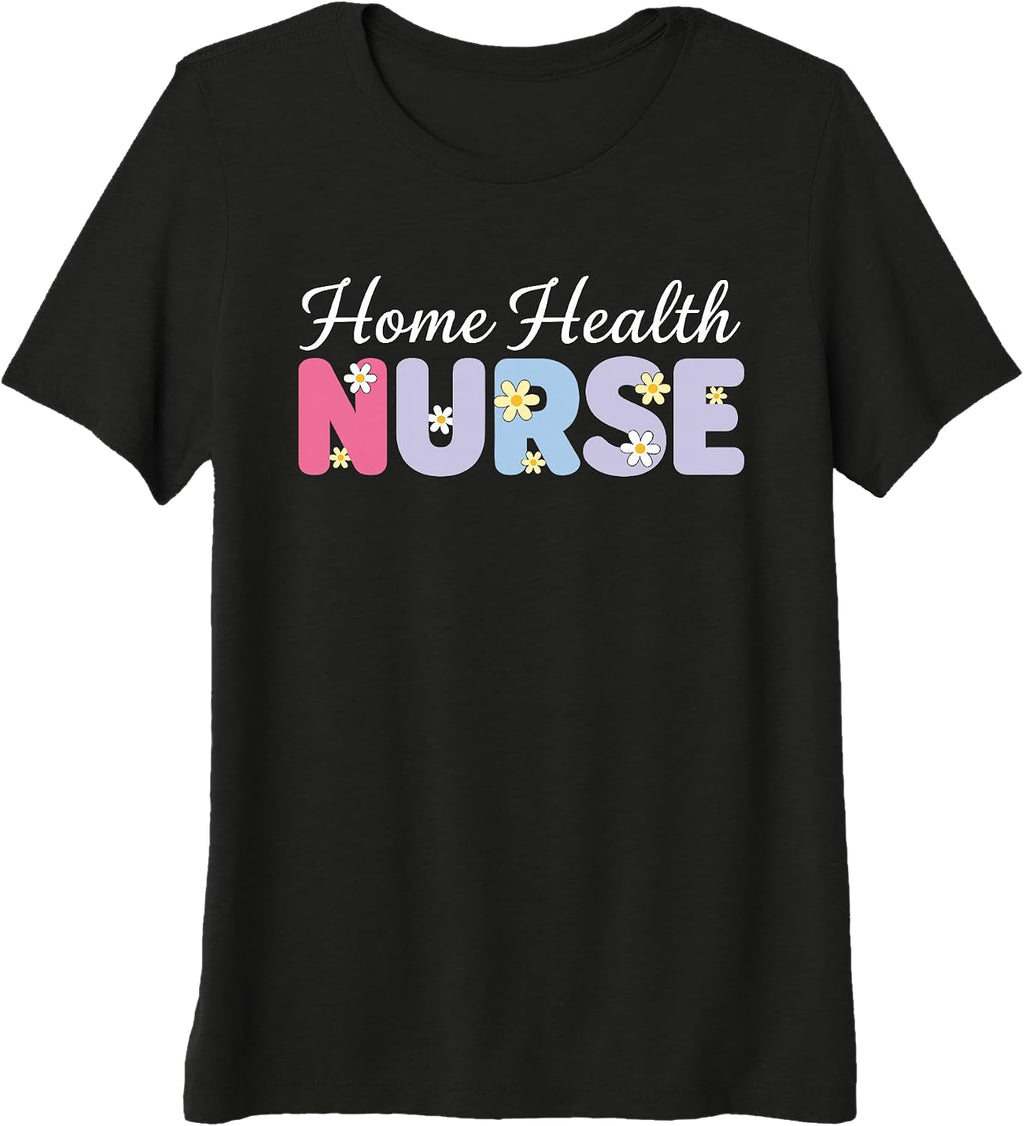 Home Health Nurse Appreciation Healthcare Worker
