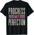 Motivational Quotes Progress Not Perfection Tee Sober Living T-Shirt