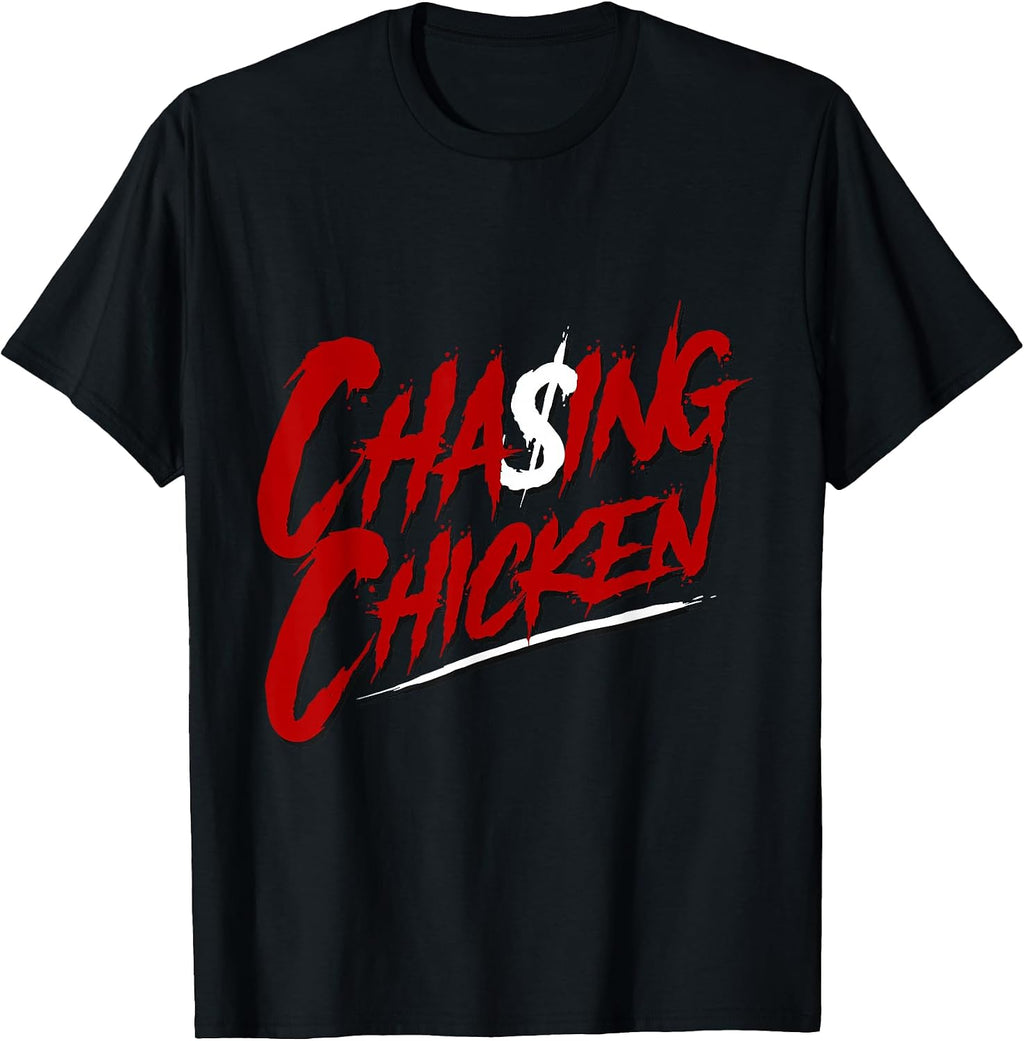 Chasing Chicken, Rap shirts, Get Money Chasing $
