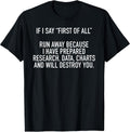 Say First Quote Casual Typography Tee Unisex T-shirt, Sweatshirt, Hoodie (1)