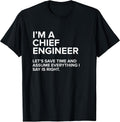 Chief Engineer Sarcastic Funny Tee Gift Men Women