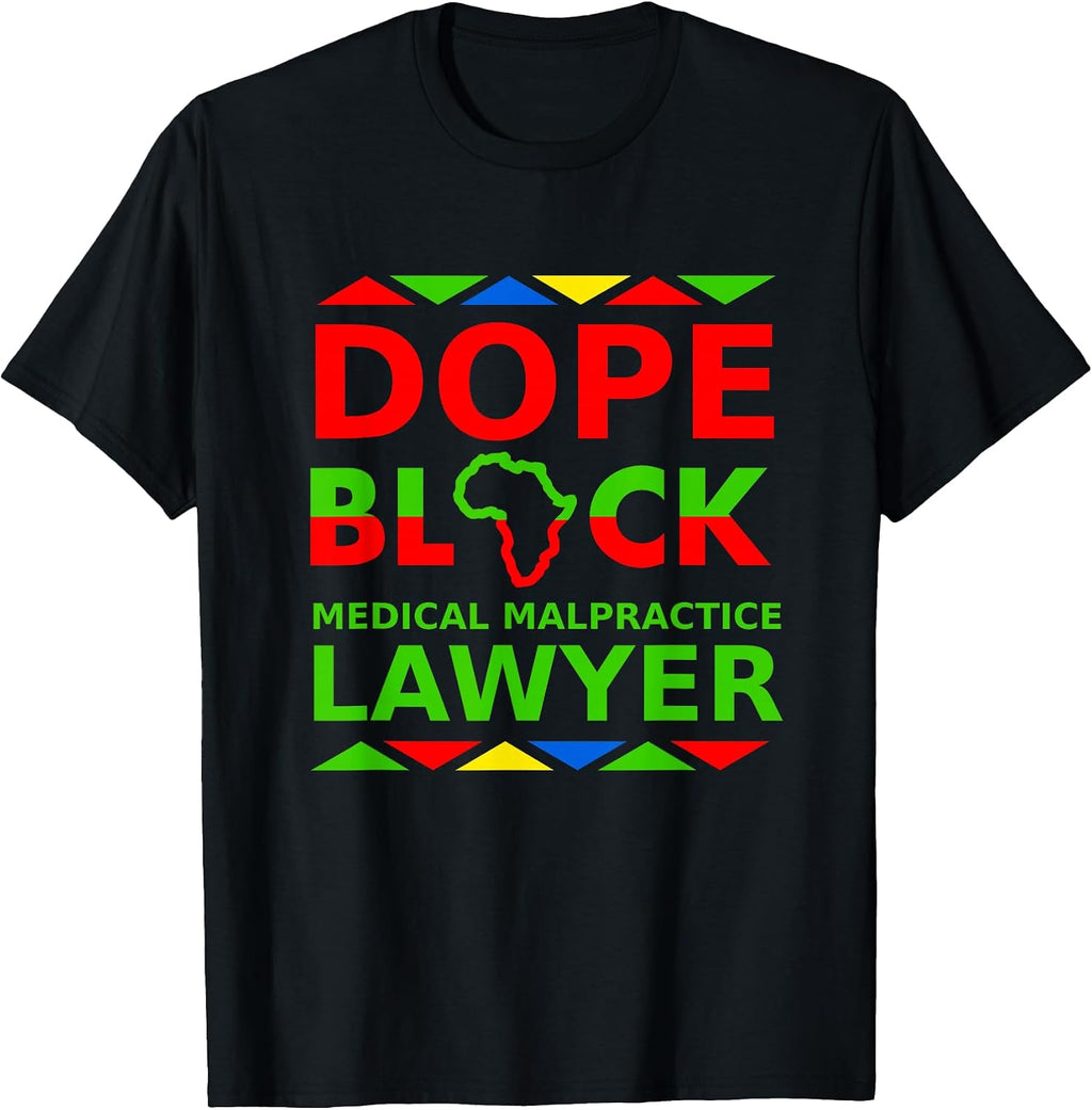Dope Black Medical Malpractice Lawyers Merch