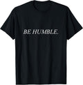 Sit Down Be Humble Shirt Rapper's merch