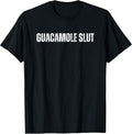 Guacamole Slut Funny Text Merch