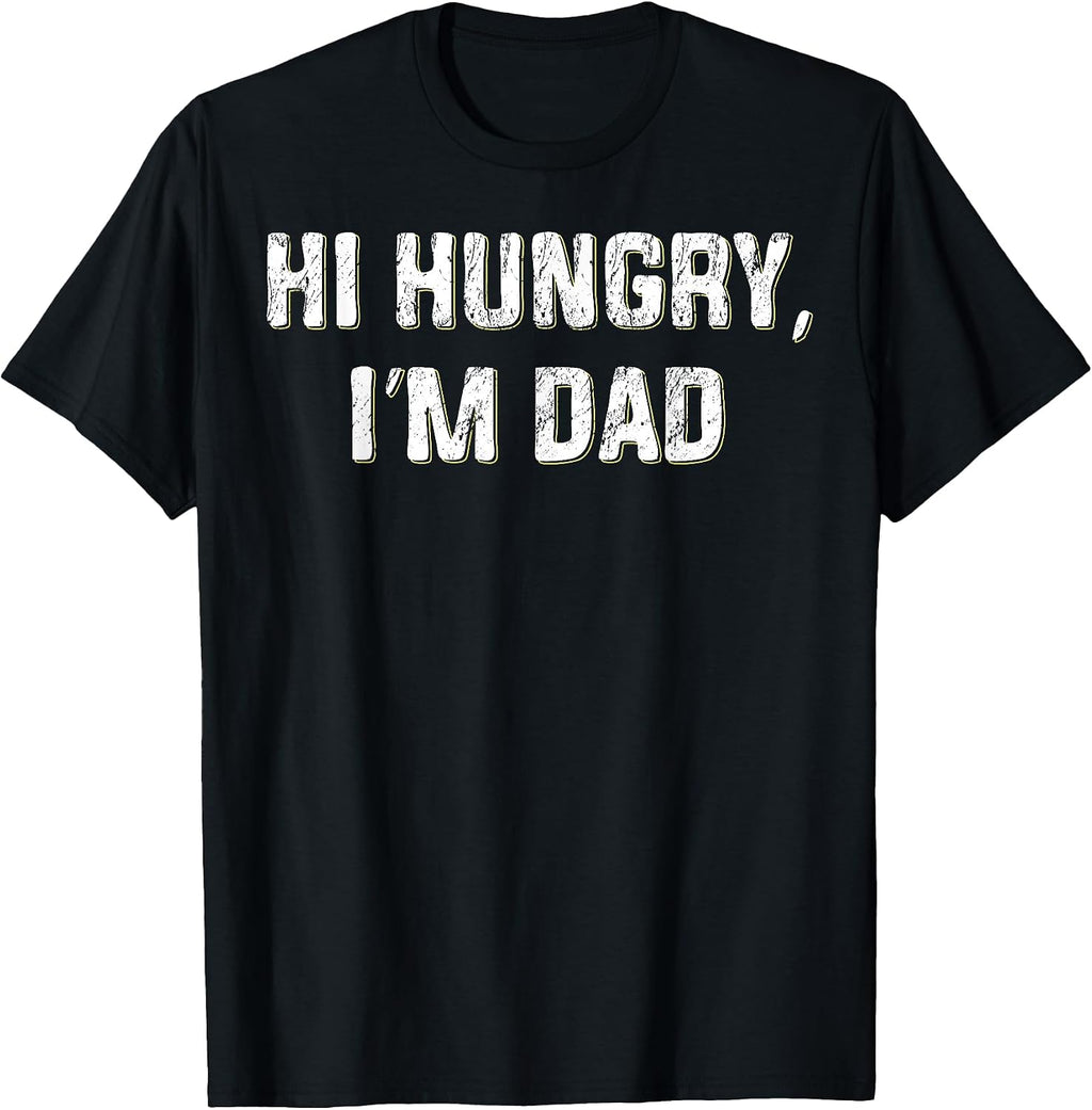 Funny Hungry Dad T-Shirts