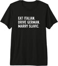 CarGuy Eat Italian Drive German Marry Slavic Merch
