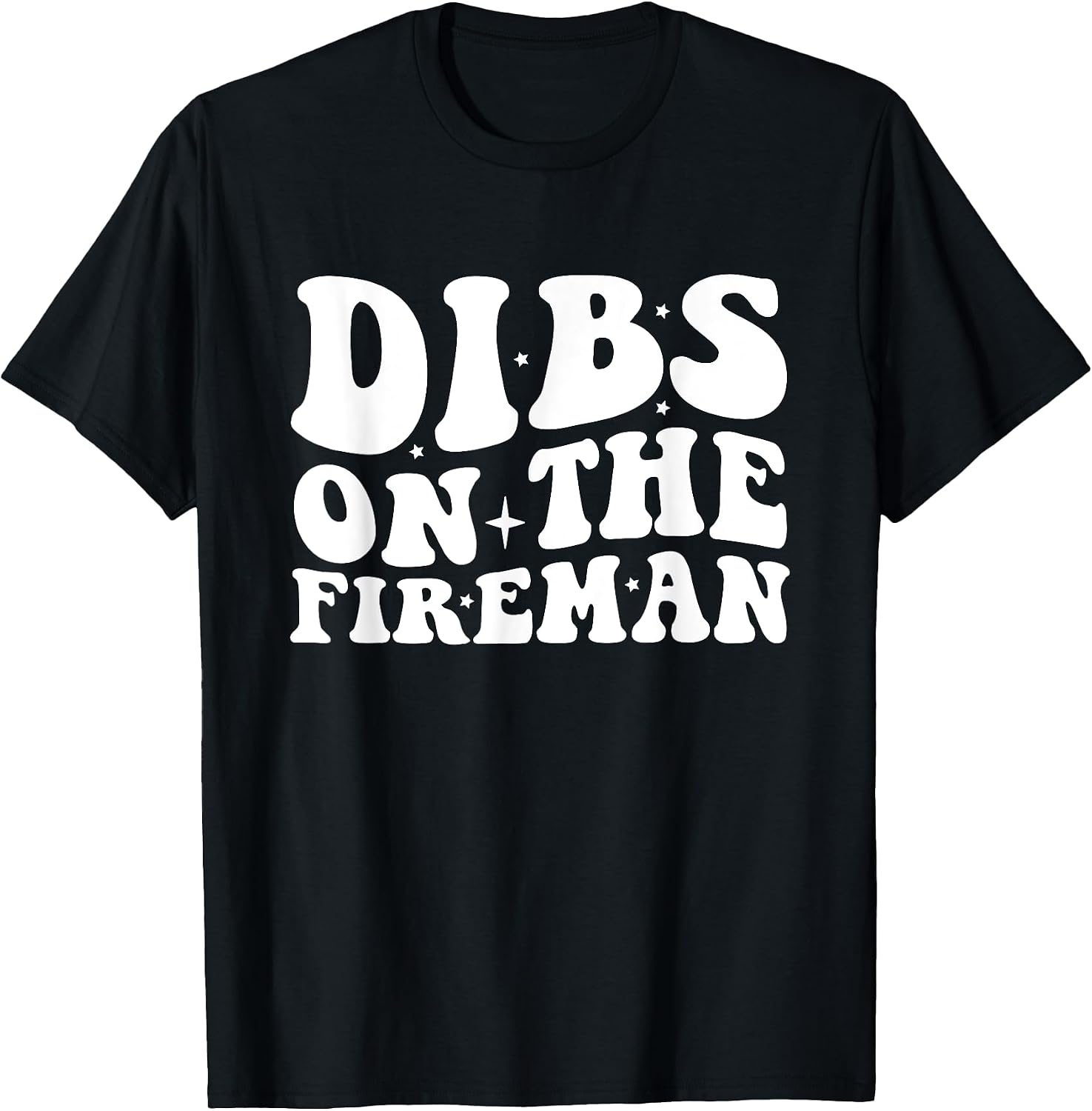 Dibs on the Fireman Firefighter Wife Firefighter Girlfriend T-Shirt