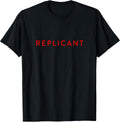 Replicant Shirts
