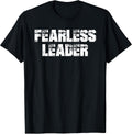 Fearless Leader T-Shirt Workout Motivation Gym Fitness Shirt T-Shirt