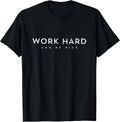 Work Hard and Be Nice Positive Inspiration Motivational Gift T-Shirt