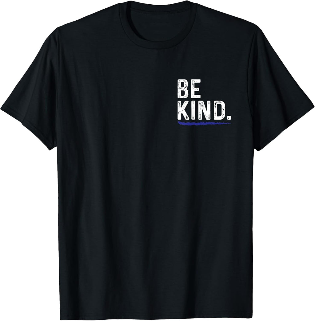 Be Kind Everyone You Meet is Fighting A Battle Positive T-Shirt