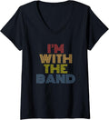 Womens I'm With The Band Rock And Roll Festival Concert 80s Music V-Neck T-Shirt