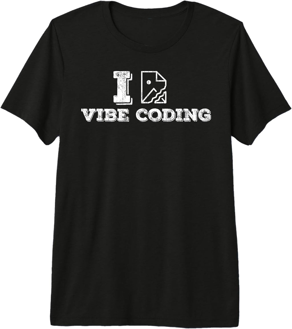 I love vibe coding funny broken image tees
