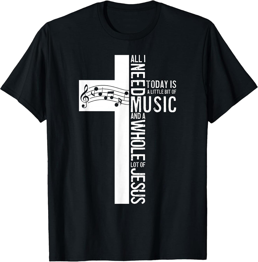 All I Need Is Music And Jesus Christian Cross