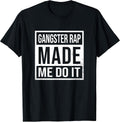 Gangster Rap Gift Shirt