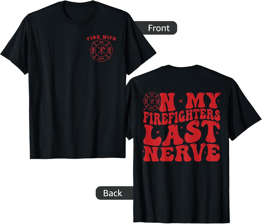 Funny On My Firefighters Last Nerve