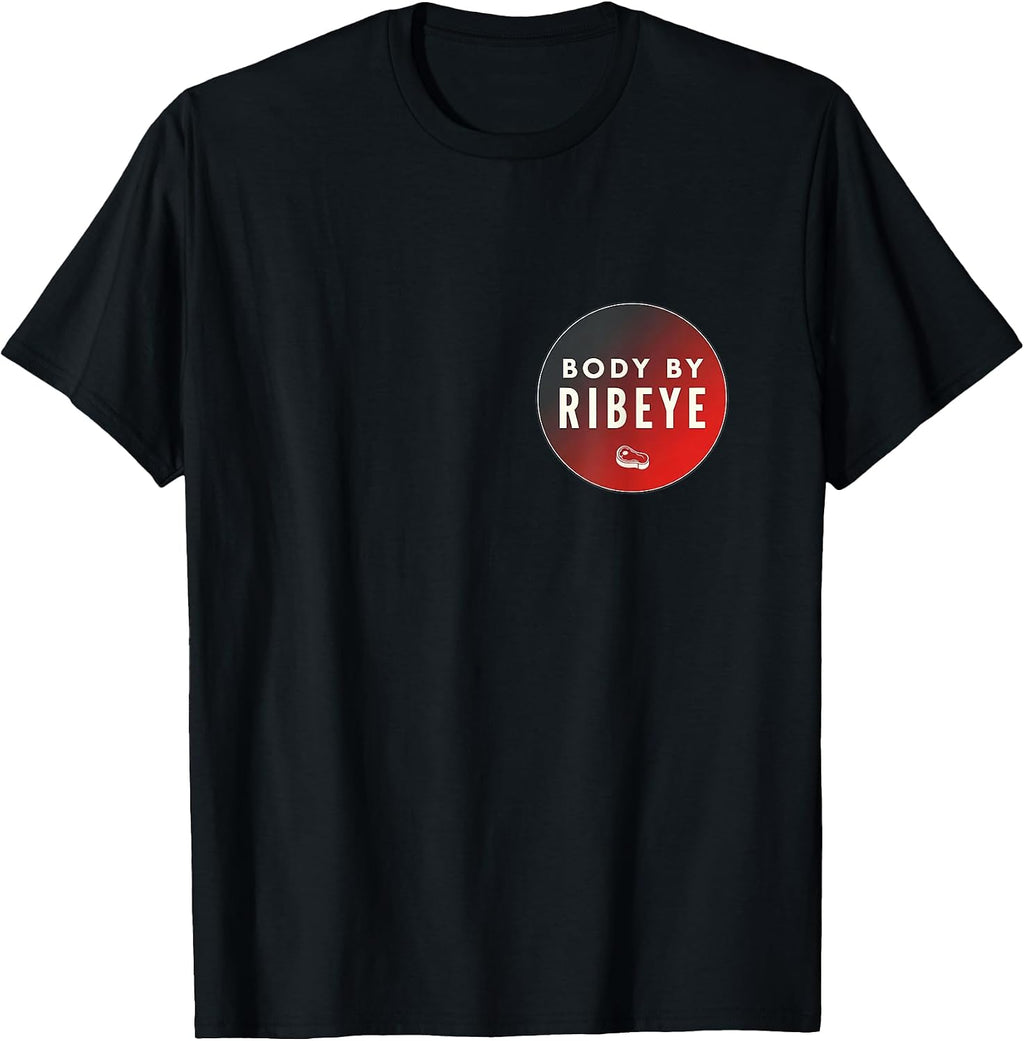 Body By Ribeye Carnivore Diet Keto Gym Merch