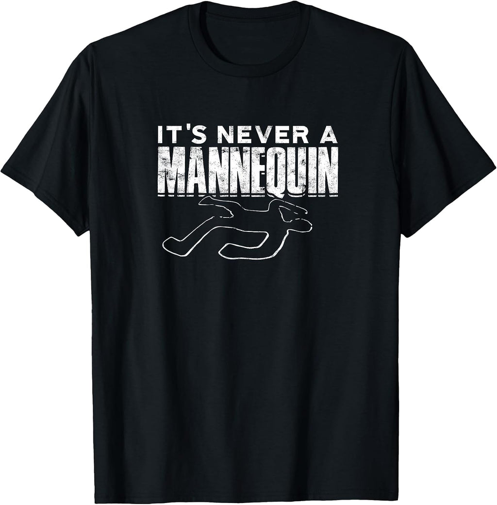 It's never a mannequin - filming